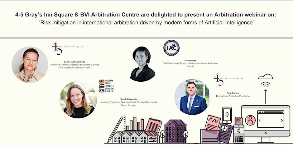 Join <a href="/TweetBVIIAC/">BVI International Arbitration Centre</a>  and <a href="/45GRAYSINNSQ/">4-5 Gray's Inn Square</a> for an insightful webinar on "Risk Mitigation in International Arbitration Driven by Modern Forms of Artificial Intelligence"

To register see the Eventbrite link: (lnkd.in/emy58vP7) for any queries please email clerks@4-5.co.uk