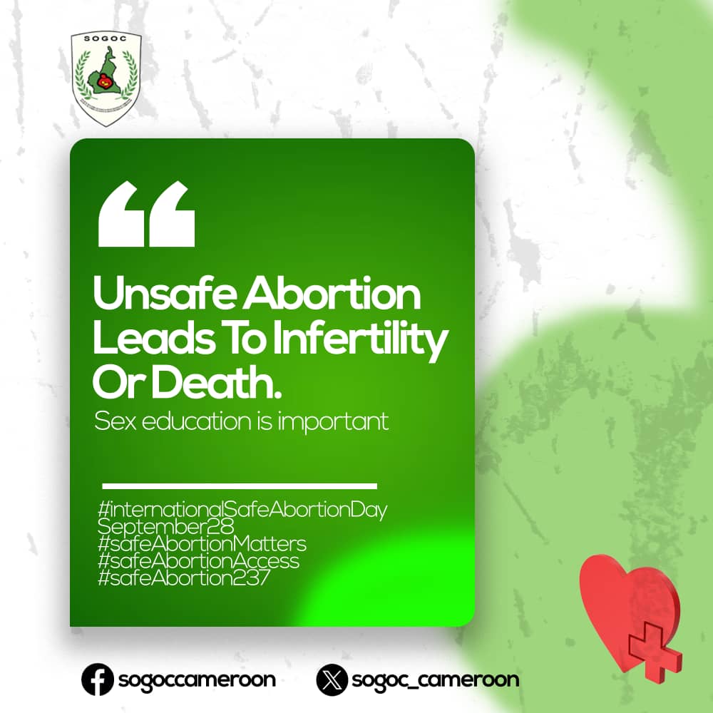 Ahead of the Safe Abortion Day on September  28. Join <a href="/Sogoc_cameroon/">SOGOC Cameroon</a> to.tell your sister, friend, family that unsafe abortion can lead to deaths and infertility.
#SafeAbortionMatters
#SafeAbortionAccess
#SafeAbortion237
#AbortionSolidarity