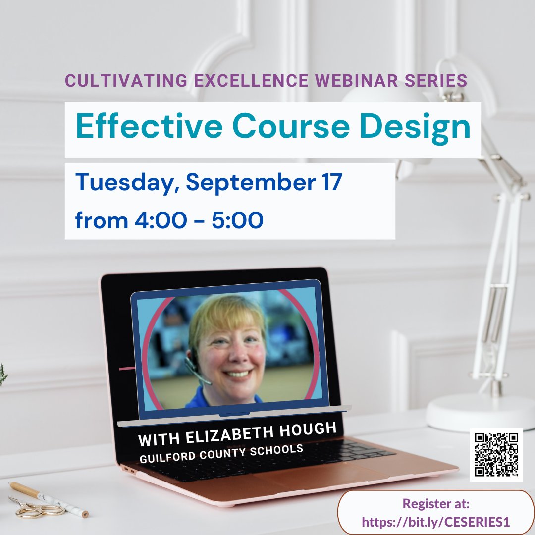 It's not too late to register for Effective Course Design, in the Cultivating Excellence Webinar Series.  

Led by Elizabeth Hough, 8th Grade ELA Teacher with Guilford eLearning University Prep on September 17 from 4 - 5 pm.  

Register at bit.ly/CESERIES1