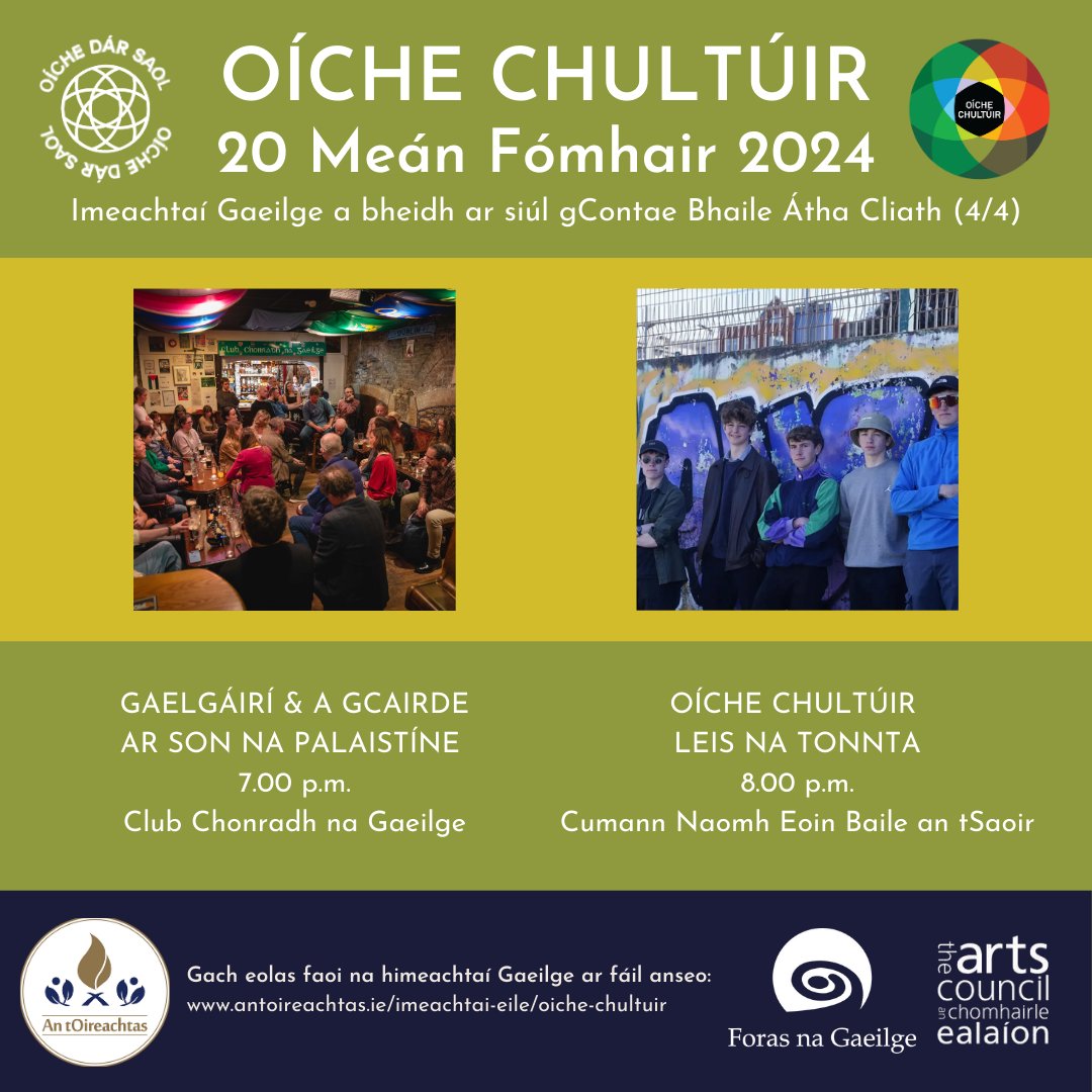 ✨Oíche Chultúir, Oíche dár Saol✨

📍Imeachtaí Gaeilge: Cúige Laighean

📅Dé hAoine, 20 Meán Fómhair 2024

#OícheChultúir #OícheDárSaol #Oireachtas24