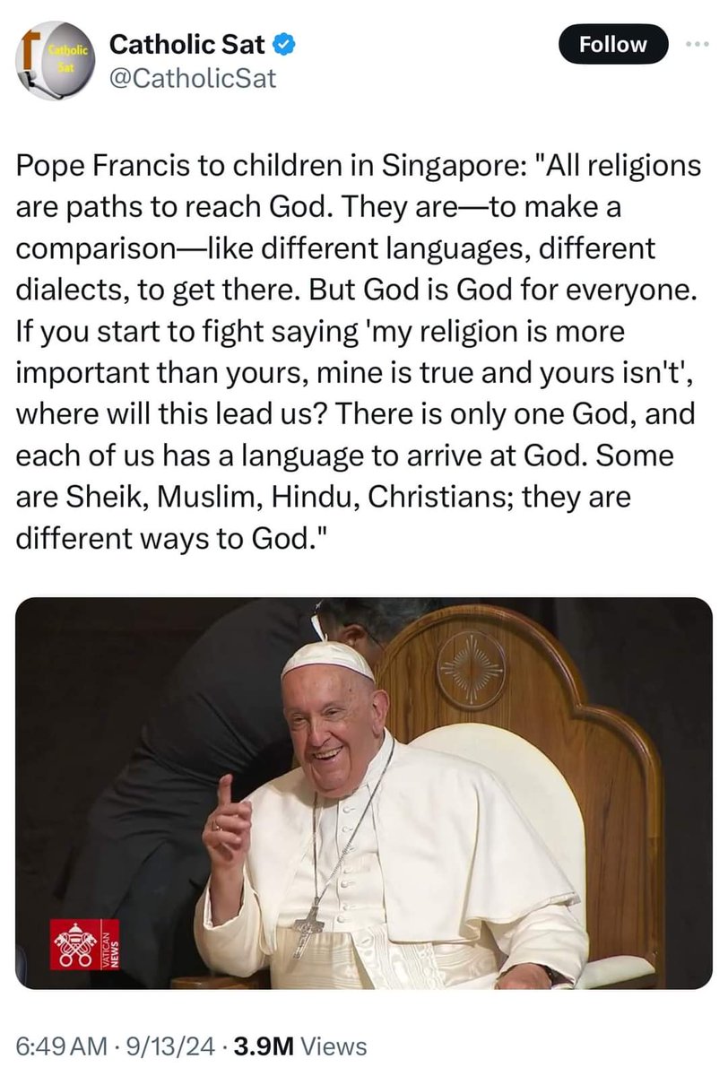 Pope Francis: all religions are paths to God.