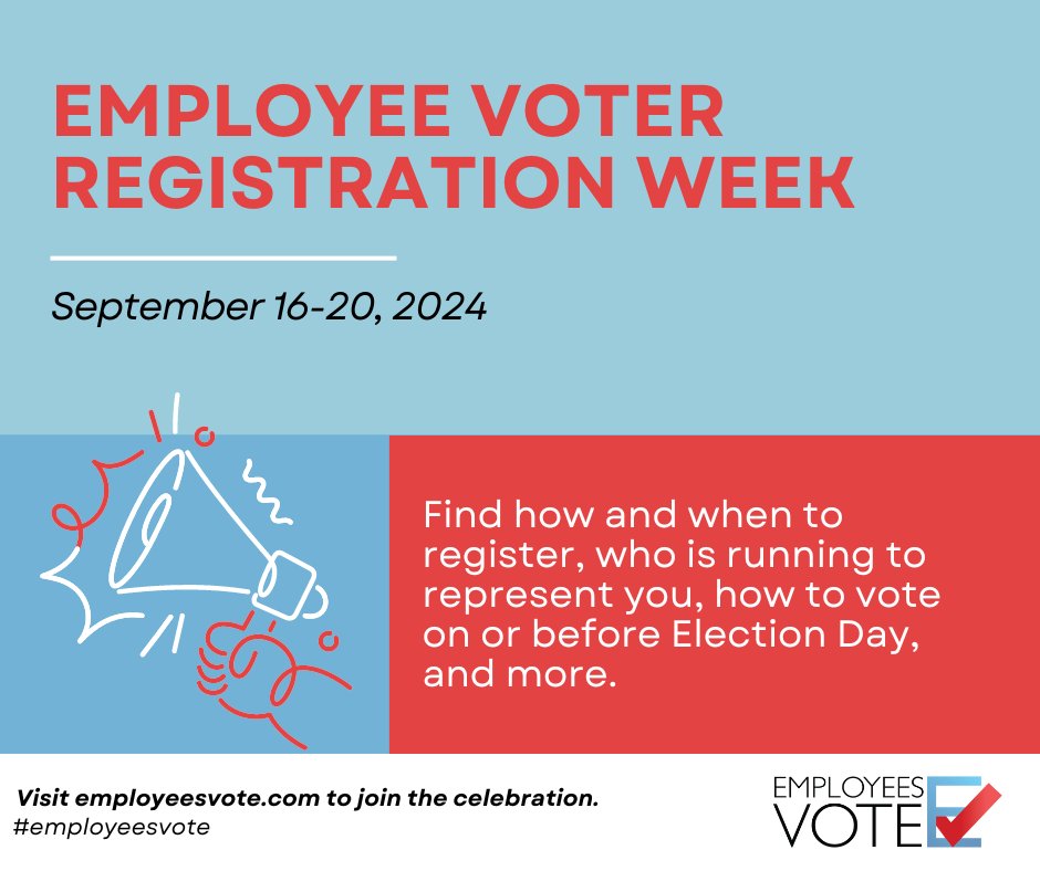 It's finally here! Today is the start of Employee Voter Registration Week and now is the perfect time to visit EmployeesVote.com and access your state’s registration form to get registered or update your information. Let us know you registered using #employeesvote!