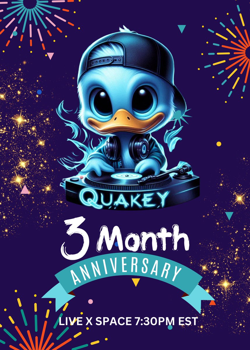 stukwan's tweet photo. 🎉 Celebrating 3 Months of #Quakey Meme Coin! 🎉
7:30 PM Live X Space 
It's been an incredible journey so far, and we're just getting started! 🚀 Join us for a special X Space event to celebrate our 3-month anniversary and discuss what's coming next for Quakey! 💥

Exclusive surprises for attendees! 🎁

#QuakeyMemeCoin #CryptoCommunity #Memecoin #Quakey3Months

Please share and Retweet https://t.co/za7opzrigZ