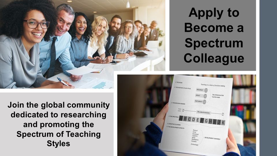 If you would like to join the global community dedicated to researching and promoting the Spectrum of Teaching Styles, submit an application on our website here: spectrumofteachingstyles.org/index.php?id=61