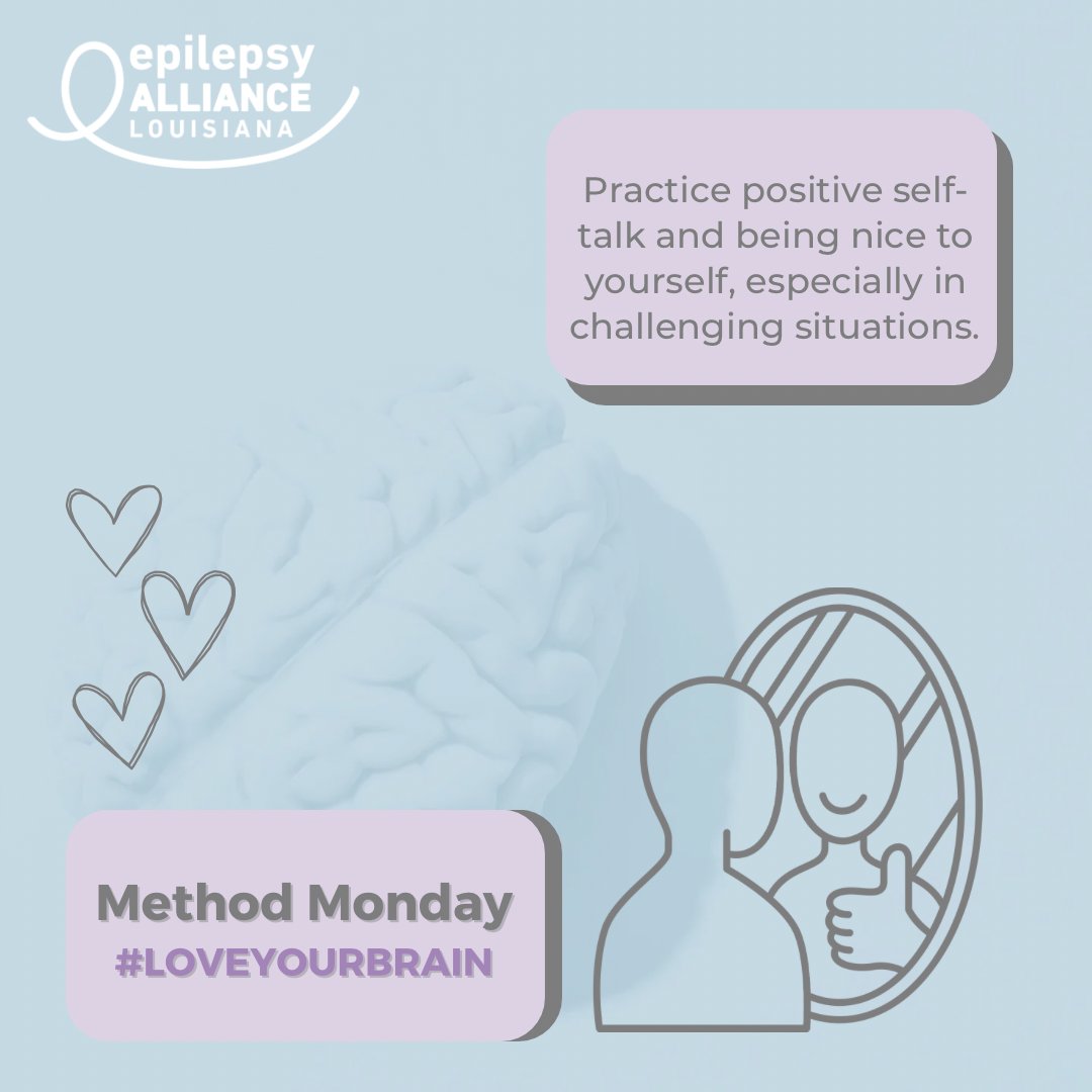 EpilepsyLA's tweet image. Celebrate EAL’s #MethodMonday by practicing positive self talk! #loveyourbrain #EAA 💜