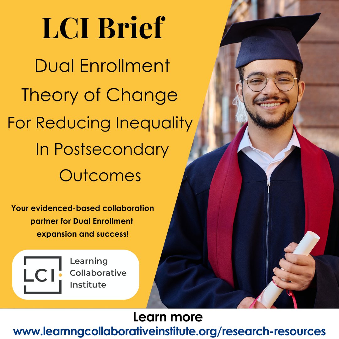 The LCI Dual Enrollment Theory of Change shows how DE strategies can reduce inequalities in postsecondary outcomes for underrepresented students, so that all students can benefit from the power of education to fulfill their highest potential #LCI #DE #SELs bit.ly/3MKFNMD