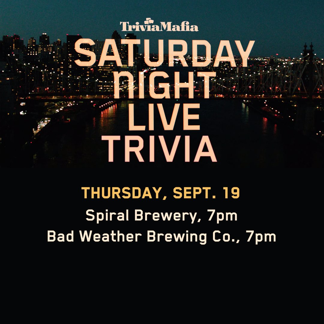 Trivia Mafia (@triviamafia) on Twitter photo If you've got a fever and the only prescription is more trivia, you can get it filled at "Saturday Night Live" trivia! You can play on Thursday, Sept. 19 at 7pm at <a href="/SpiralBrewery/">Spiral Brewery</a> or <a href="/BadWeatherBrew/">Bad Weather Brewing</a>. If you've got a fever and the only prescription is more trivia, you can get it filled at "Saturday Night Live" trivia! You can play on Thursday, Sept. 19 at 7pm at <a href="/SpiralBrewery/">Spiral Brewery</a> or <a href="/BadWeatherBrew/">Bad Weather Brewing</a>.