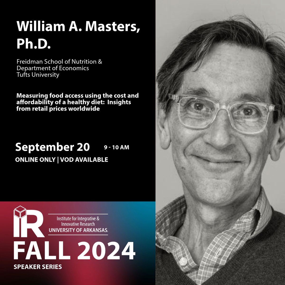 UARK I³R (@icubedr) on Twitter photo Join us for the next event in our speaker series with William A. Masters, Ph.D. (<a href="/wamasters/">William A. Masters</a>) from Tufts University.
📅 September 20 | 🕘 9 - 10 AM (CT)
📍 Online Only | VOD Available
More details at the link here: bit.ly/3MCXrBI
#SolvingWickedProblems Join us for the next event in our speaker series with William A. Masters, Ph.D. (<a href="/wamasters/">William A. Masters</a>) from Tufts University.
📅 September 20 | 🕘 9 - 10 AM (CT)
📍 Online Only | VOD Available
More details at the link here: bit.ly/3MCXrBI
#SolvingWickedProblems