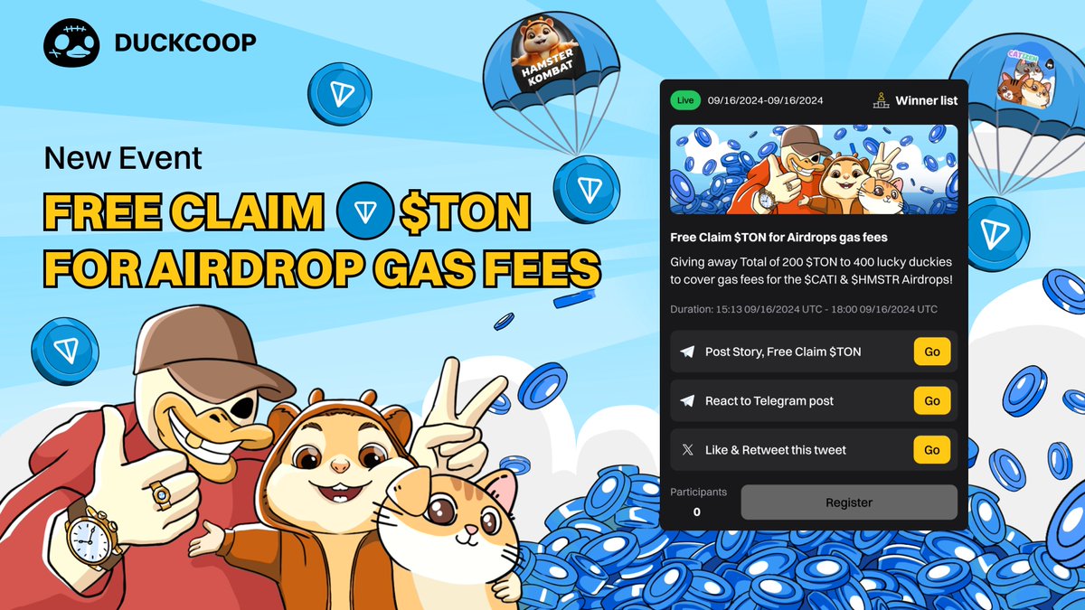 🎁 New Event: FREE $TON TO COVER AIRDROP GAS FEES 💎

As promised, we're going to #Giveaway a Total of 200 $TON to $DUCKS Community to help cover your gas fees for claiming airdrops from <a href="/CatizenAI/">Catizen</a>  &amp; <a href="/hamster_kombat/">Hamster Kombat</a> 🔥

More Details on TG post: t.me/duckcoopchanne…