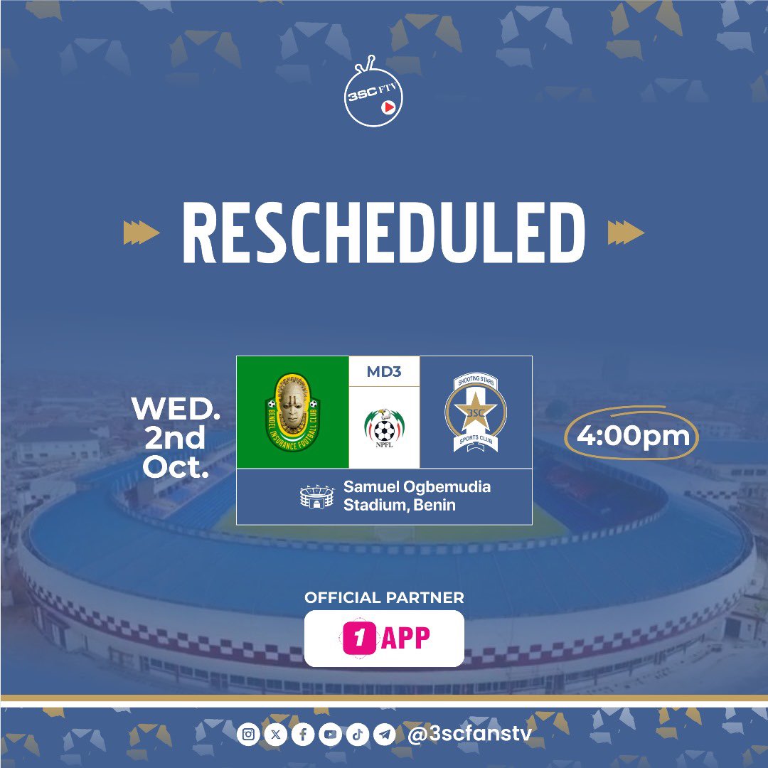 3scfanstv's tweet image. NOTICE 📋 

#NPFL25 MD3 Bendel Insurance vs Shooting Stars has been rescheduled to October 2nd due to the State Gubernatorial elections this weekend.

We’ll be staying back home to face Heartland FC on MD4, September 29th.

Up Shooting! 🔵⚪

#NPFL25 #MatchUpdate #UpShooting