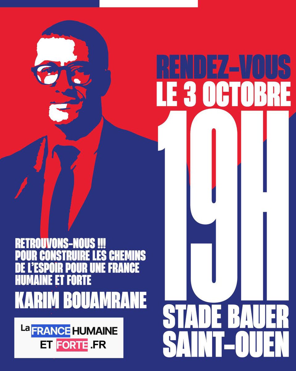 Retrouvons-Nous !!! Pour construire les chemins de l’espoir pour une France Humaine et Forte. Le 3 octobre à 19h au mythique stade Bauer ! Vous êtes tous les bienvenus ! Inscrivez-vous bit.ly/4e2SQ7T. Force à nous !