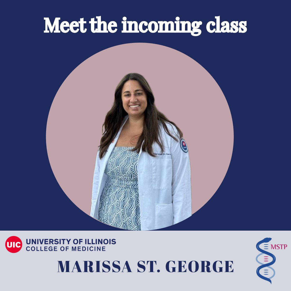 uicmstp's tweet image. This week we will be introducing our incoming class, starting with Marissa St. George. 
Welcome to the UIC MSTP family, Marissa! 
We are very excited to have you in our program. 😊