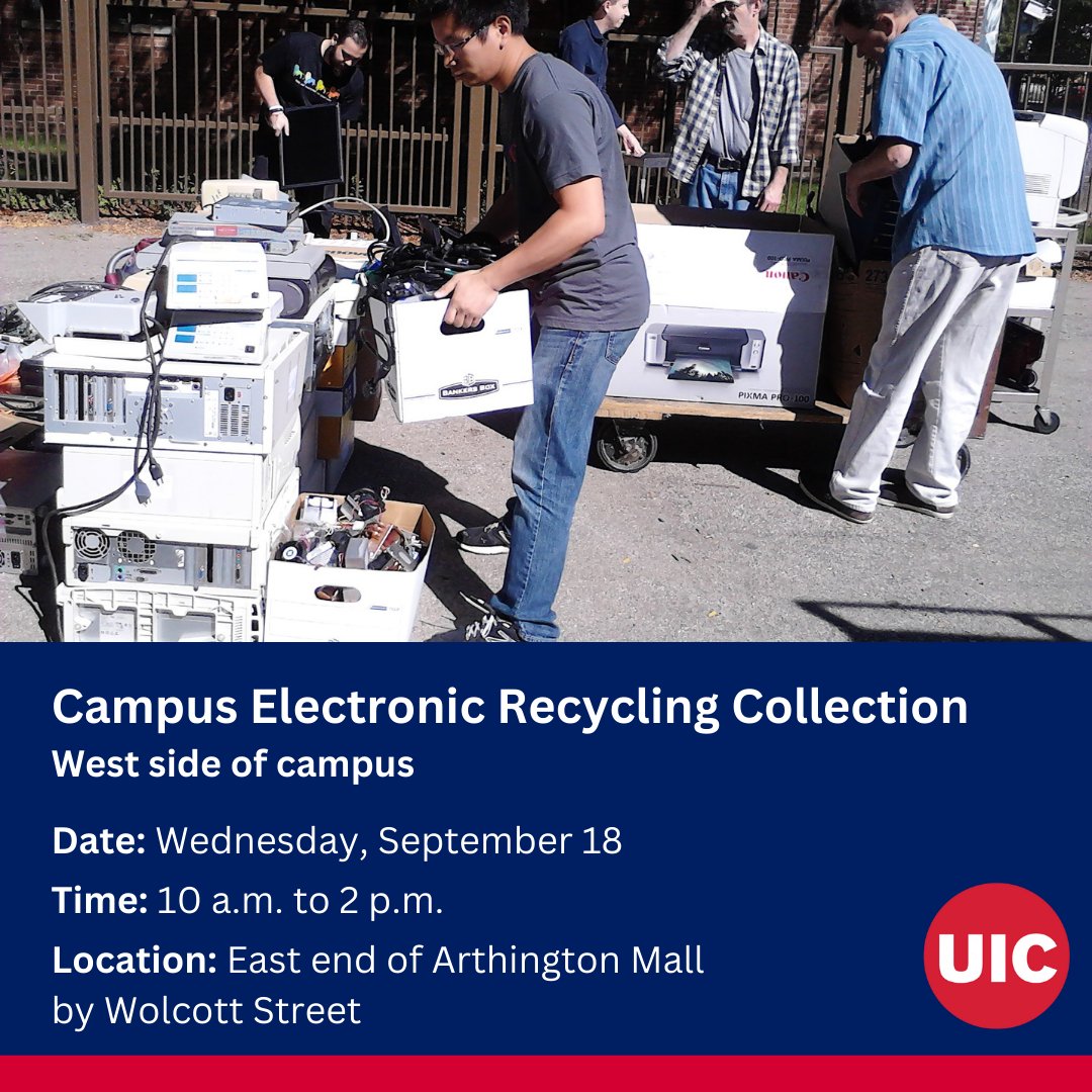 The UIC community is invited to drop off any unwanted office electronics, including personal devices. Please visit go.uic.edu/cercwestside to learn how to donate more.

#SustainabilityatUIC #SustainableUIC #UIC #ThisIsUIC