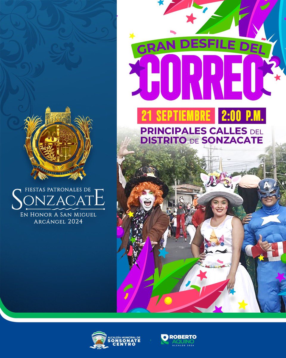 Este 21 de septiembre a las 2:00 p.m., disfruta del Gran Desfile del Correo en Sonzacate. 🎉🎭 Celebremos juntos las Fiestas Patronales en honor a San Miguel Arcángel recorriendo las principales calles del distrito con alegría, música y color. ¡Te esperamos! 🙌