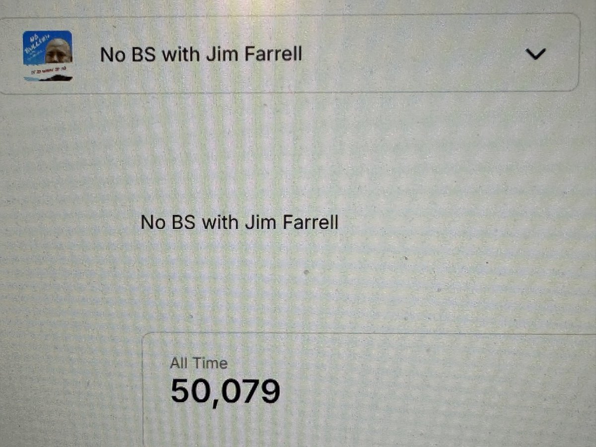 NoBS_JimFarrell's tweet photo. THANK YOU FOR YOUR GIFT OF TIME! The No BS with Jim Farrell podcast has hit 50k downloads! #reppinNOBS #NOBS https://t.co/8F9AyEexGZ