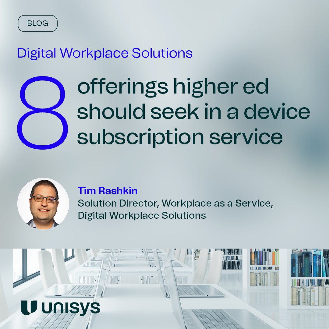 MclinLisa's tweet photo. Is your university struggling to manage devices across campus? Discover how a device subscription service can transform IT operations in higher education. Read this @unisys blog post from Timothy Rashkin. https://t.co/cNZwE5ZQXZ https://t.co/i8fX7Uxxga