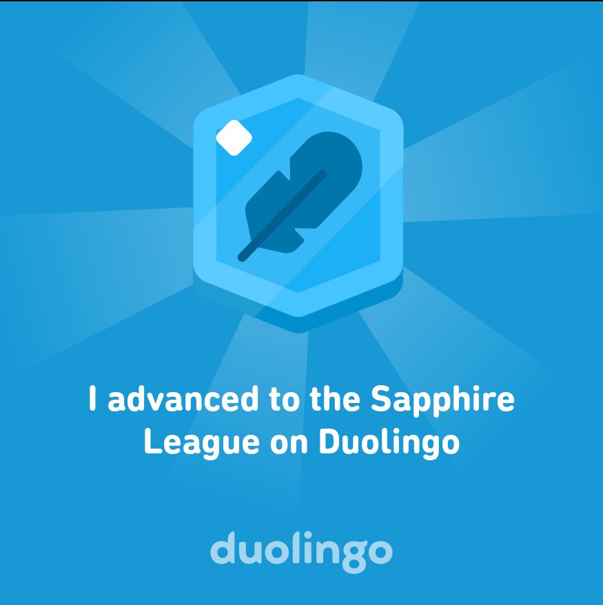 agraush's tweet photo. I advanced to the Sapphire League on Duolingo https://t.co/ZBsT4Slwwx