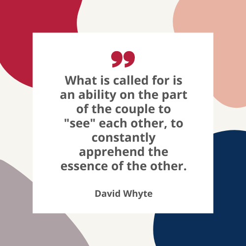mkcocharo's tweet photo. #TuesdayThoughts: What is called for is an ability on the part of the couple to "see" each other, to constantly apprehend the essence of the other. - David Whyte https://t.co/vSc6rNwLXM