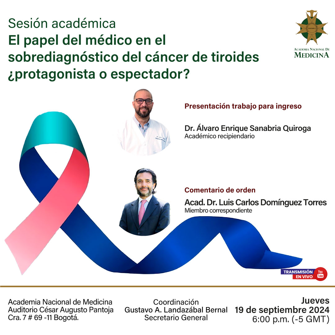 Cordial invitación
Sesión académica
Jueves 19 de septiembre
6:00 p.m. (GTM -5)
Academia Nacional de Medicina
Cra. 7 # 69-11 Bogotá
Transmisión en vivo
youtube.com/live/Z6EMhz3q_…