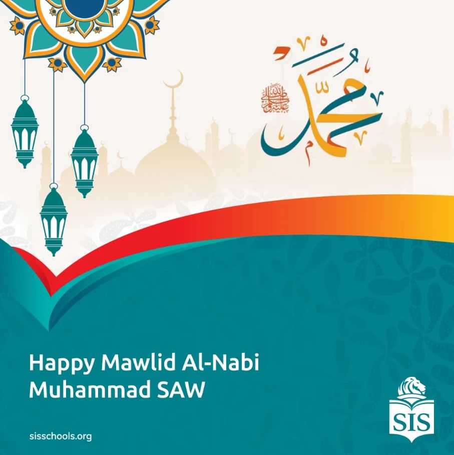 Happy Mawlid Al-Nabi Muhammad SAW. 
#SISGroupofSchool #MawlidAlNabi #MuhammadSAW #Mauludnabi #Maulud #nabimuhammadSAW
