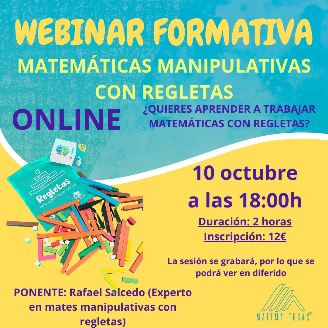 ￼WEBINAR FORMATIVA ONLINE ESPECIAL MATEMÁTICAS MANIPULATIVAS CON REGLETAS.
JUEVES 10 DE OCTUBRE A LAS 18:00H (HORA ESPAÑA)
DURACIÓN: 2H APROXIMADAMENTE (La sesión se grabará, por lo que se puede ver en diferido)

aulaenjuego.com/producto/webin…