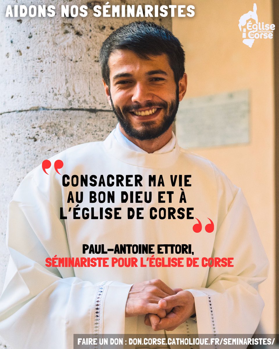 egliseencorse's tweet image. 🙏🏼 Aidons nos séminaristes 🙏🏼
Découvrez le témoignage de Paul-Antoine Ettori :
« Consacrer ma vie au Bon Dieu et à l’Église de Corse »
Soutenez nos futurs prêtres : don.corse.catholique.fr/seminaristes/
Merci pour votre soutien !
#eglisedecorse #vocation #foi #corse #don #séminariste