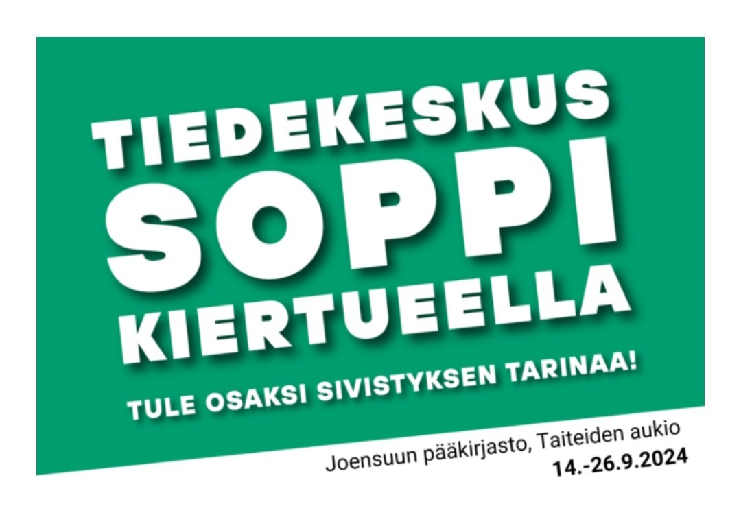 #Tiedekeskus #Soppi siirtyi #Joensuu hun. Tervetuloa miettimään, miten #Suomi kasvoi yhdestä Euroopan köyhimmistä valtioista maailman onnellisimmaksi maaksi. #Sivistys ja koulutus näyttelivät tärkeää roolia.