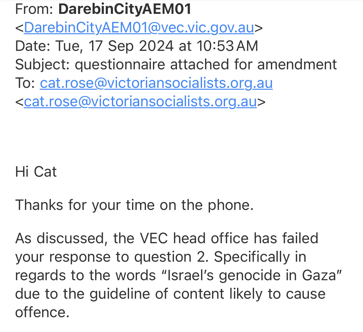 vic_socialists's tweet photo. We made the surprising discovery today that it appears to be @electionsvic policy that council candidates cannot mention Israel's genocide in Gaza because it may 'cause offence'. See email below to our candidate for Darebin (West Ward) Cat Rose. 🧵 https://t.co/0RmQuadiC1