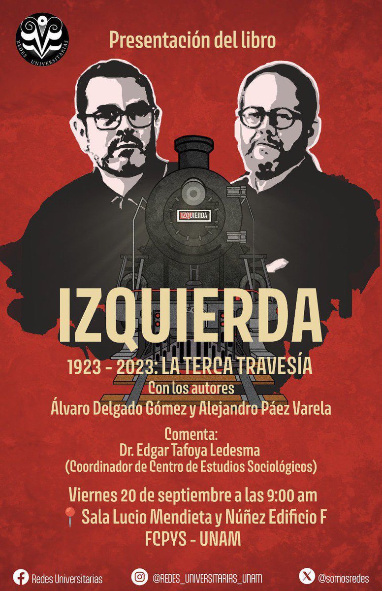 somosredes's tweet photo. Los esperamos el próximo viernes 20 de septiembre para la presentación del libro “Izquierda” con la participación de los autores @paezvarela y @alvaro_delgado 
La cita es a las 9 am en la sala Lucio Mendieta de la Facultad de Ciencias Políticas@UNAM_FCPyS 
Habrá venta de libros. https://t.co/4dSXC89uMc