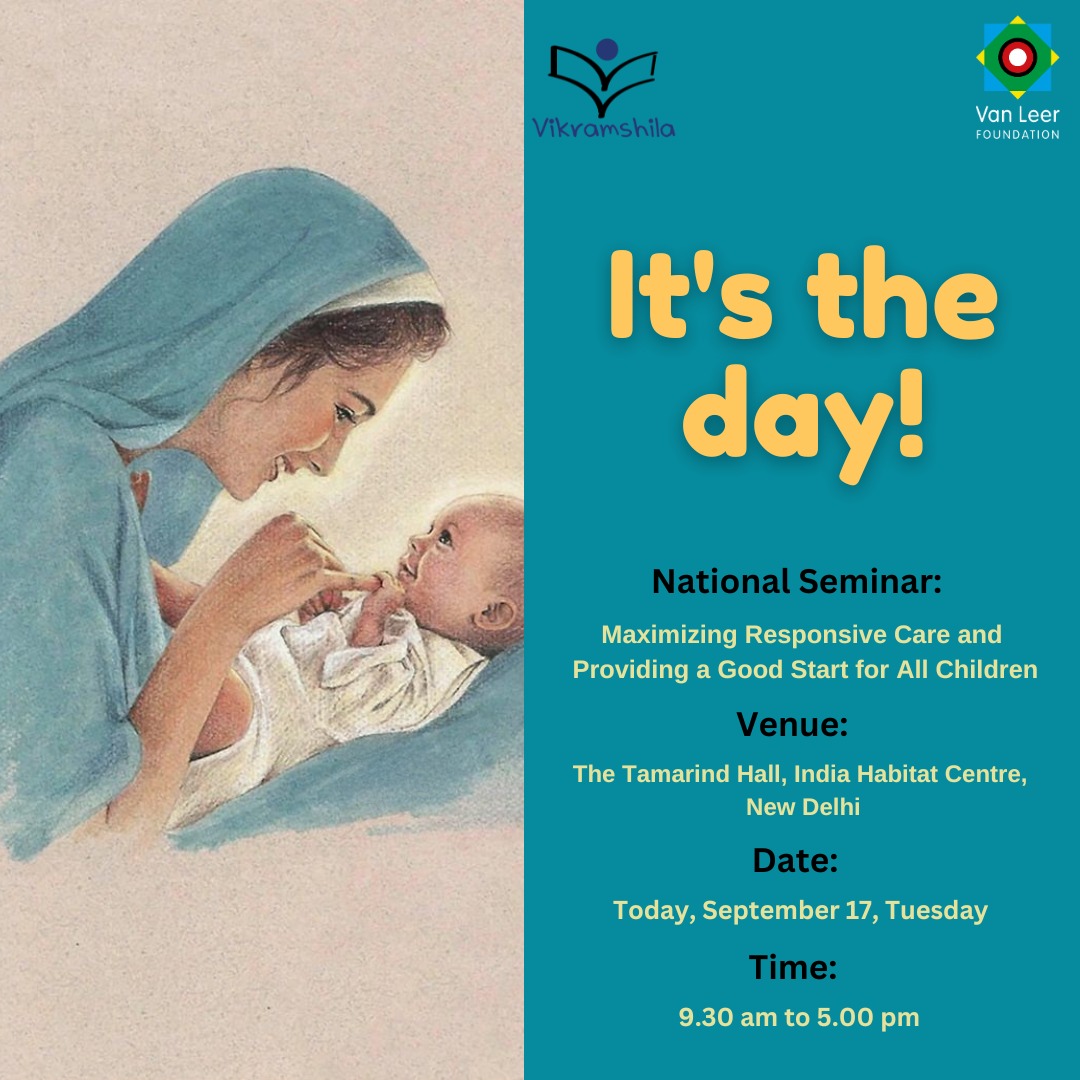 Today is the Day!
The National Seminar on “Maximizing Responsive Care and Providing a Good Start for All Children” @ Tamarind Hall, India Habitat Centre, New Delhi. 
Youtube link: lnkd.in/gJ-PHgxN