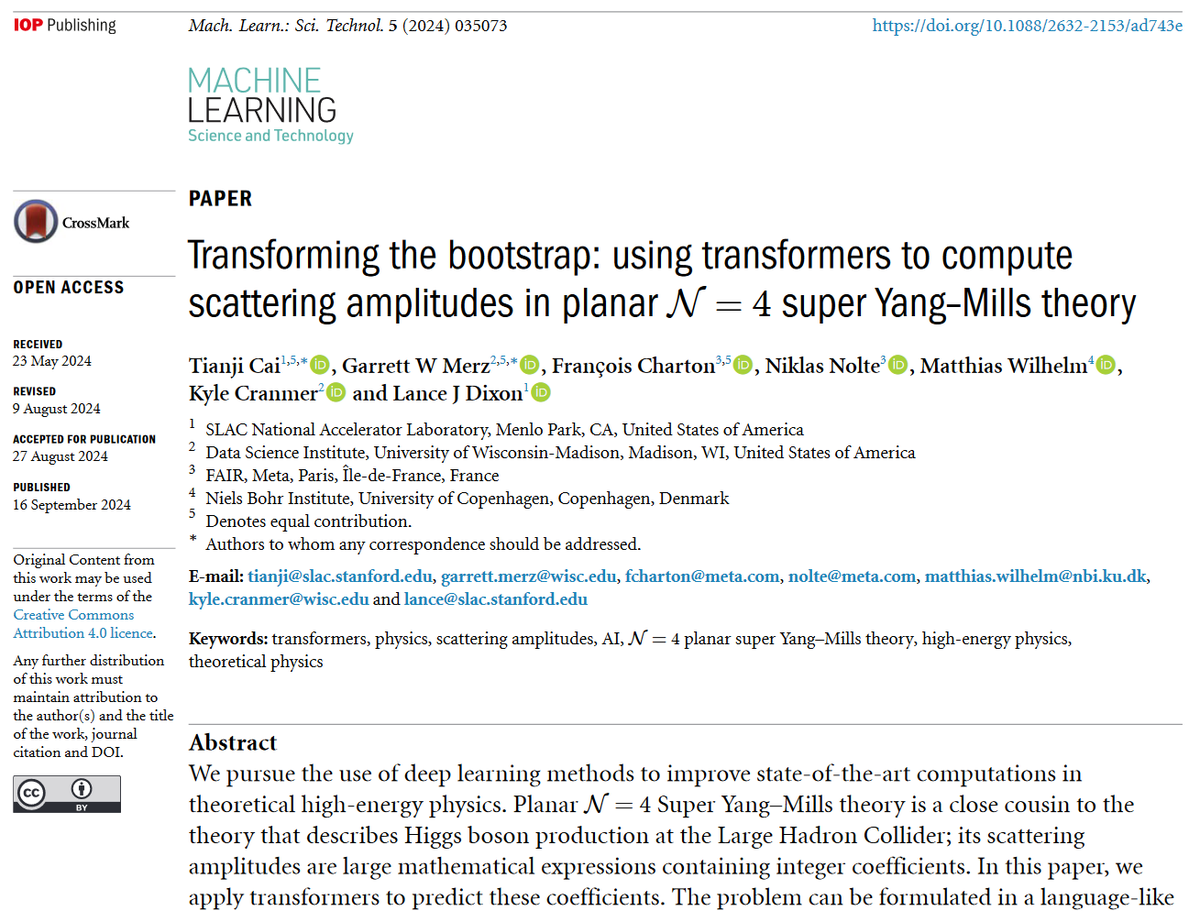 Machine Learning: Science and Technology (@mlstjournal) on Twitter photo Great new work by <a href="/merz_garrett/">Garrett Merz</a> <a href="/KyleCranmer/">Kyle Cranmer</a> <a href="/f_charton/">François Charton</a> et al <a href="/SLAClab/">SLAC</a> <a href="/datascience_uw/">datascience@uw</a> <a href="/AIatMeta/">AI at Meta</a> <a href="/UCPH_Research/">University of Copenhagen Research</a>-'Transforming the bootstrap:using #transformers...in planar N=4 super Yang–Mills theory'-iopscience.iop.org/article/10.108… #machinelearning #HEP #particlephysics #LHC #QCD #Higgs Great new work by <a href="/merz_garrett/">Garrett Merz</a> <a href="/KyleCranmer/">Kyle Cranmer</a> <a href="/f_charton/">François Charton</a> et al <a href="/SLAClab/">SLAC</a> <a href="/datascience_uw/">datascience@uw</a> <a href="/AIatMeta/">AI at Meta</a> <a href="/UCPH_Research/">University of Copenhagen Research</a>-'Transforming the bootstrap:using #transformers...in planar N=4 super Yang–Mills theory'-iopscience.iop.org/article/10.108… #machinelearning #HEP #particlephysics #LHC #QCD #Higgs