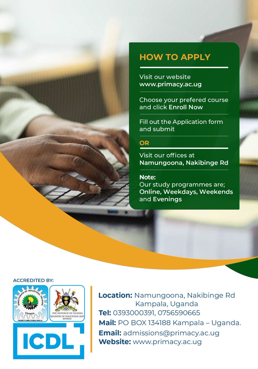 PrimacyUg's tweet image. Yes you can apply for a short course from where you are at any time!!!! just visit primacy.ac.ug 
Also feel free to visit our offices in Namungoona along Nakibinge Rd 
#primacy #icdl #dit #education