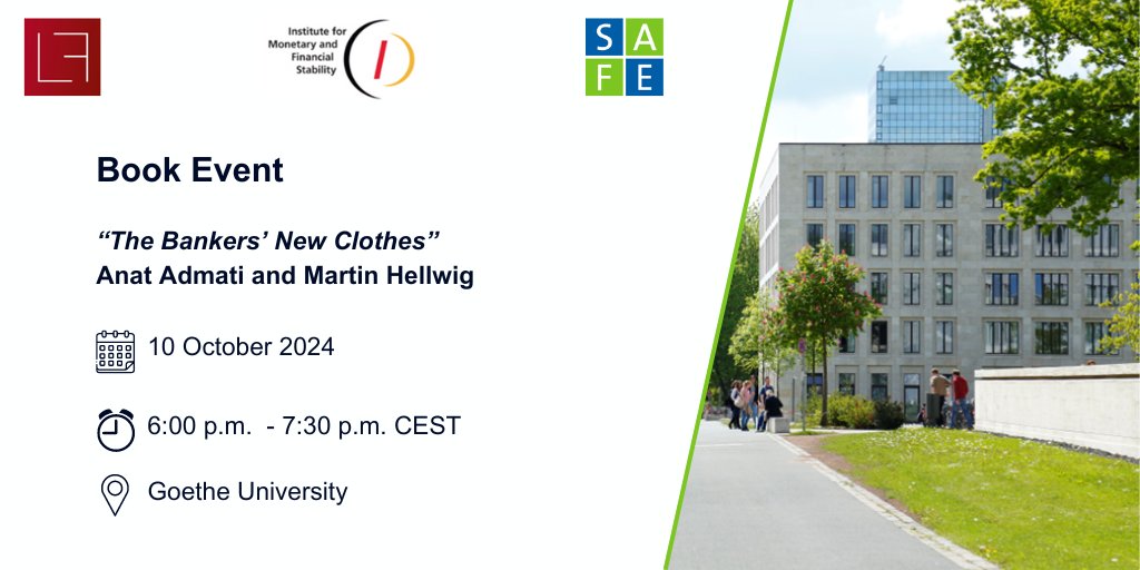 Leibniz Institute for Financial Research SAFE (@safe_frankfurt) on Twitter photo Together with <a href="/LawFin_FFM/">Foundations of Law and Finance</a> and the Institute for Monetary and Financial Stability, we invite you to a book event on "The Bankers' New Clothes" with <a href="/anatadmati/">Anat Admati</a> and Martin Hellwig.
📅10 October 2024
🕕6:00 p.m. - 7.30 p.m.
📍Frankfurt
👉Register here: safe-frankfurt.de/news-media/eve… Together with <a href="/LawFin_FFM/">Foundations of Law and Finance</a> and the Institute for Monetary and Financial Stability, we invite you to a book event on "The Bankers' New Clothes" with <a href="/anatadmati/">Anat Admati</a> and Martin Hellwig.
📅10 October 2024
🕕6:00 p.m. - 7.30 p.m.
📍Frankfurt
👉Register here: safe-frankfurt.de/news-media/eve…