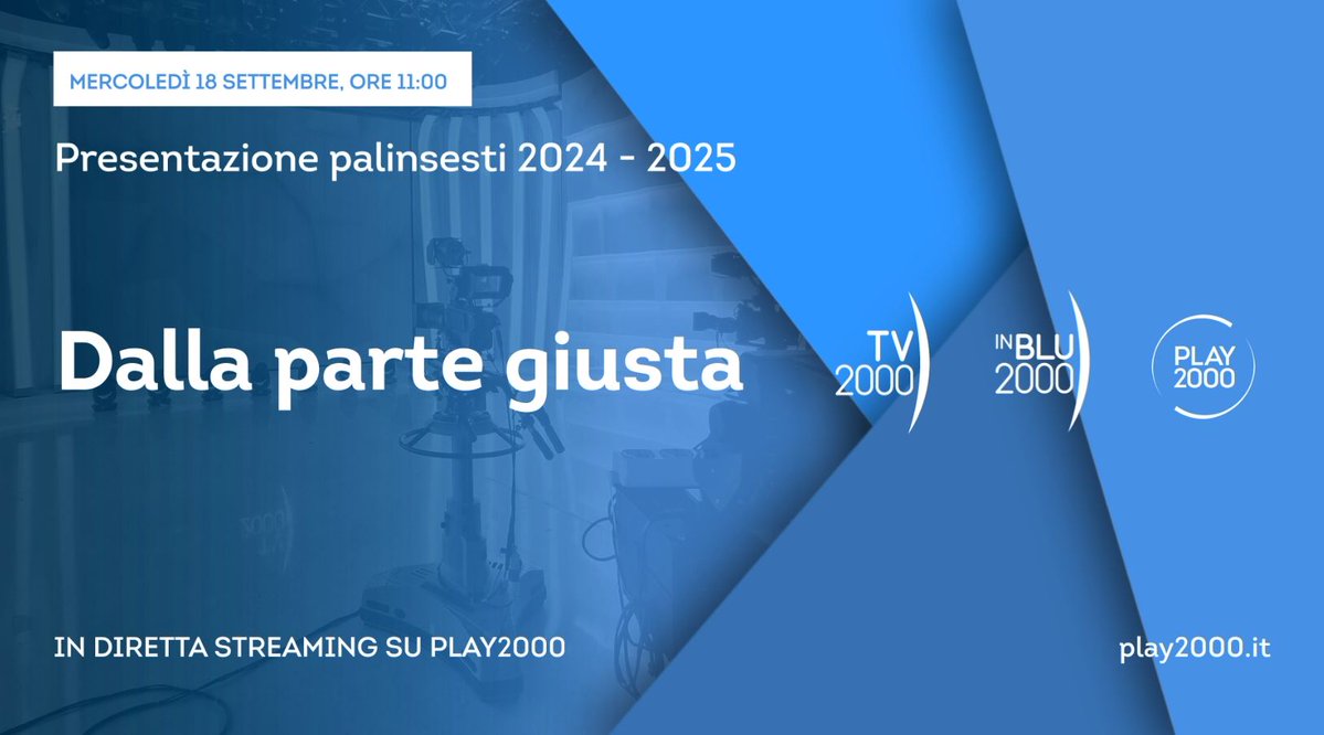 🔴 Presentazione palinsesti 2024-2025 di #Tv2000 e #InBlu2000

📱In diretta streaming su #Play2000
🕚 Domani mercoledì #18settembre alle ore 11
👉play2000.it

#DallaParteGiusta #PalinsestiTv2000