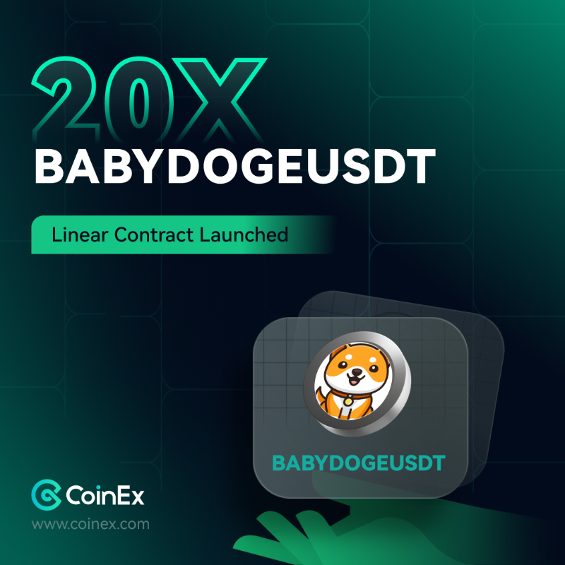 coinexcom's tweet photo. New Linear Contract - #BABYDOGE/ $USDT 

📅 Listing Date: Sep 16, 2024
⚖️ Markets: #BABYDOGE / #USDT
✅ Supported Leverage: 1x, 2x, 3x, 5x, 8x, 10x, 15x, 20x
📈 Trade here: https://t.co/aRGYKNiQYu
📲 Learn more about @babydoge