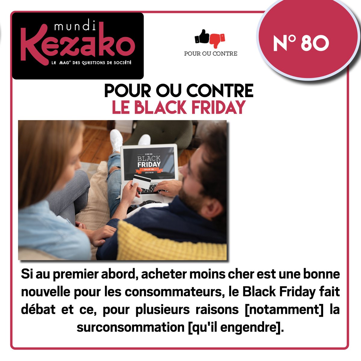 Incontournable pour les consommateurs américains depuis plus de 60 ans,  la période du Black Friday prend de l’ampleur en France depuis  les années 2010 pour le meilleur, et pour le pire…