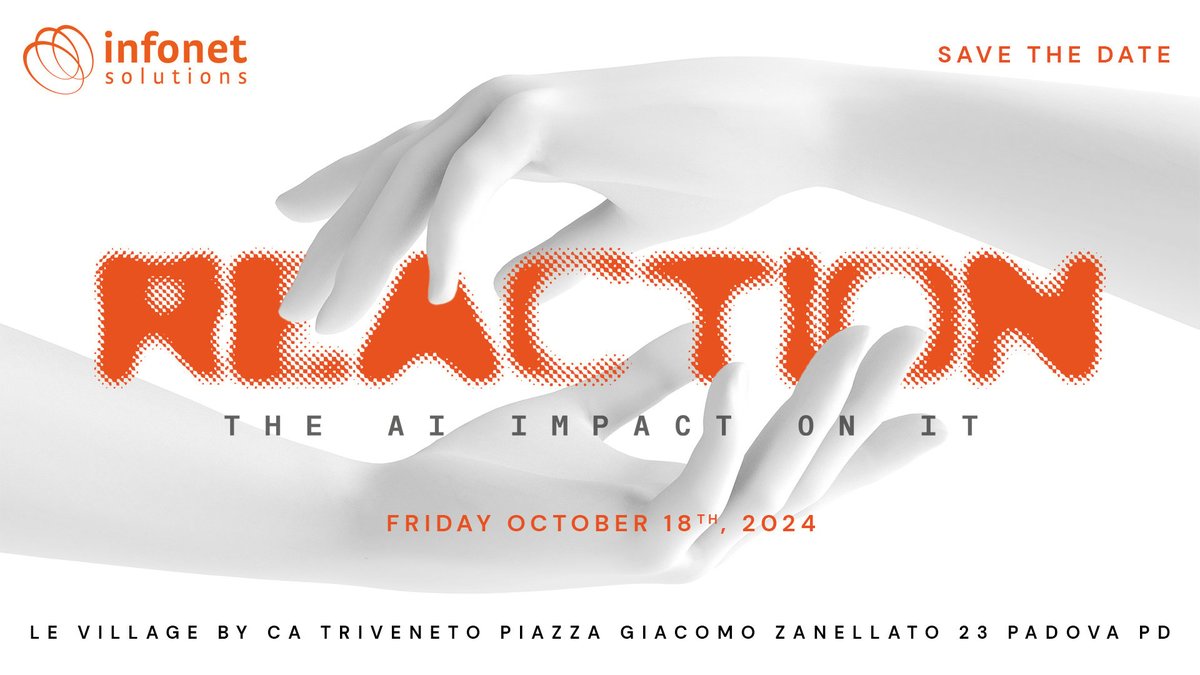 📢 REACTION - The AI Impact on IT
📅 Quando: 18 Ottobre 2024
📍 Dove: Le Village by CA Triveneto
La partecipazione all'evento è gratuita, ma i posti sono limitati. 
👉Prenota subito il tuo posto: eu1.hubs.ly/H0cqrlr0