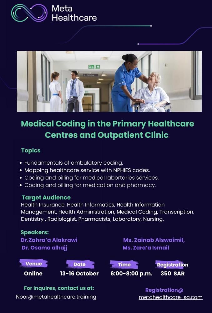 Metahealthksa's tweet image. #Medical_Coding in the Primary Healthcare Centres and Outpatient Clinic
أساسيات #الترميز_الطبي للمرضى الغير منومين وربط خدمات الرعاية الصحية باستخدام رموز NPHIES.
الترميز والفوترة لخدمات المختبراتو للأدوية والصيدلة.
عن بعد 
13 إلى 16 أكتوبر
م 6:00 -8:00
metahealthcare-sa.com/YgOOAbq