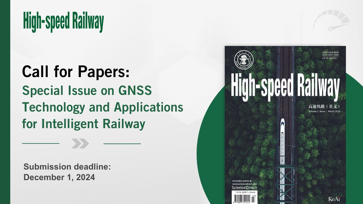HSPRailway's tweet image. 🚄 Call for Papers: High-Speed Rail Seeks GNSS Experts!
 Contribute to a special issue on GNSS applications for intelligent railways. 
Submit your research by Dec 1st,2024!
 keaipublishing.com/en/journals/hi…
 #RailwayTechnology #GNSS #CallForPapers #Innovation #HSR #railways #highspeedrail