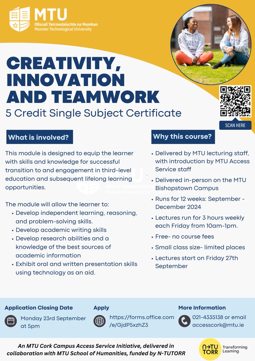 MTU Cork Campus Access Service (@mtucork_access) on Twitter photo Applications are now being accepted from prospective students for our new 5 credit Single Subject Certificate- Creativity, Innovation and Teamwork.
Applications can be submitted via forms.office.com/e/GjdP5xzhZ3
For further queries, please email accesscork@mtu.ie or call 021-4335138. Applications are now being accepted from prospective students for our new 5 credit Single Subject Certificate- Creativity, Innovation and Teamwork.
Applications can be submitted via forms.office.com/e/GjdP5xzhZ3
For further queries, please email accesscork@mtu.ie or call 021-4335138.