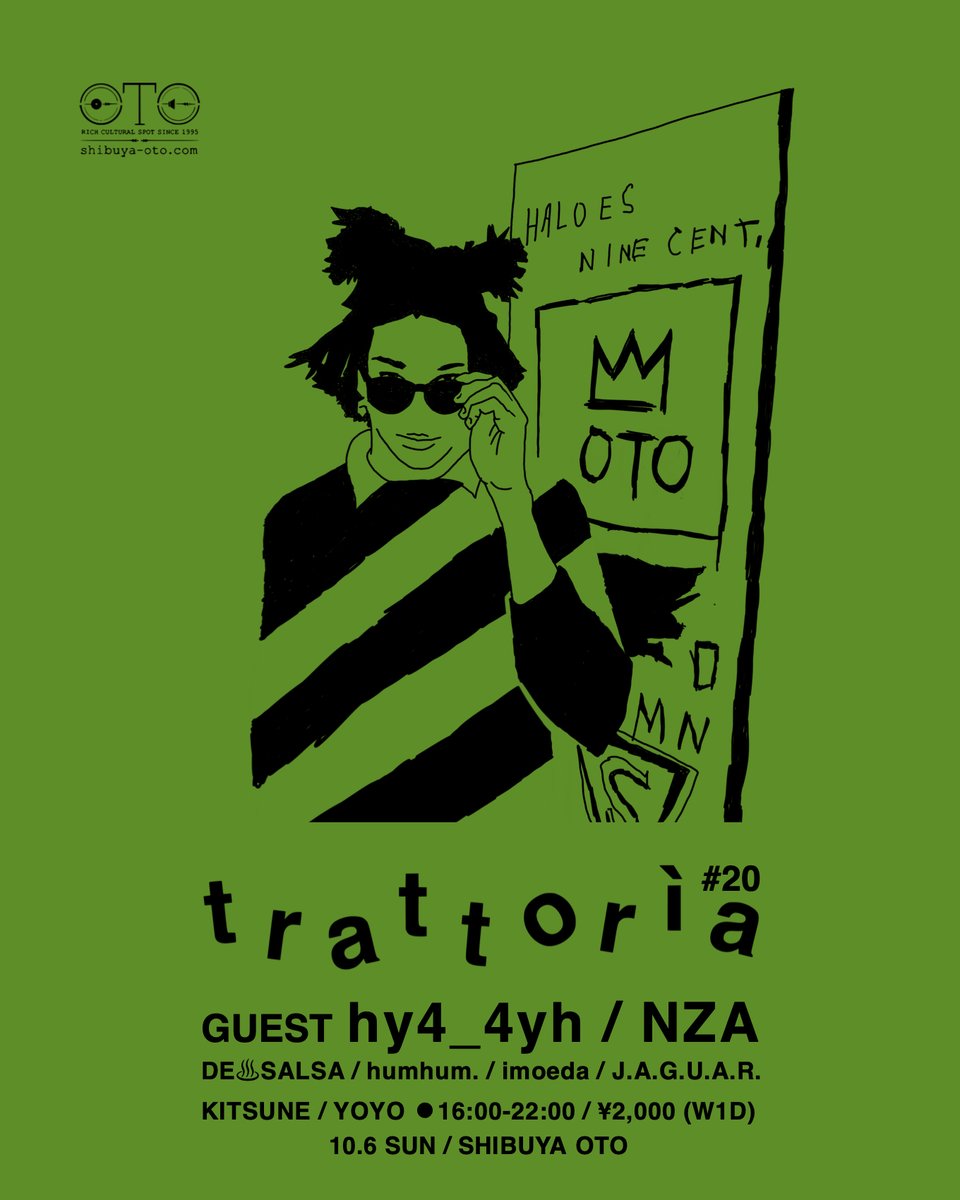trattoria_OTO's tweet photo. 10/6はtrattorìa🧑‍🍳

ゲストライブはRHYMESTER師匠を師匠にもつガールズ・ヒップホップ・デュオhy4_4yhさん！

ゲストDJは念願かなってNZAさん！

是非！！

◉trattorìa #20
◉2024.10.6(日)16:00-22:00
◉¥2,000 (W1D)
◉渋谷OTO
https://t.co/4HZOznHTLf https://t.co/NsPLF7LHwZ
