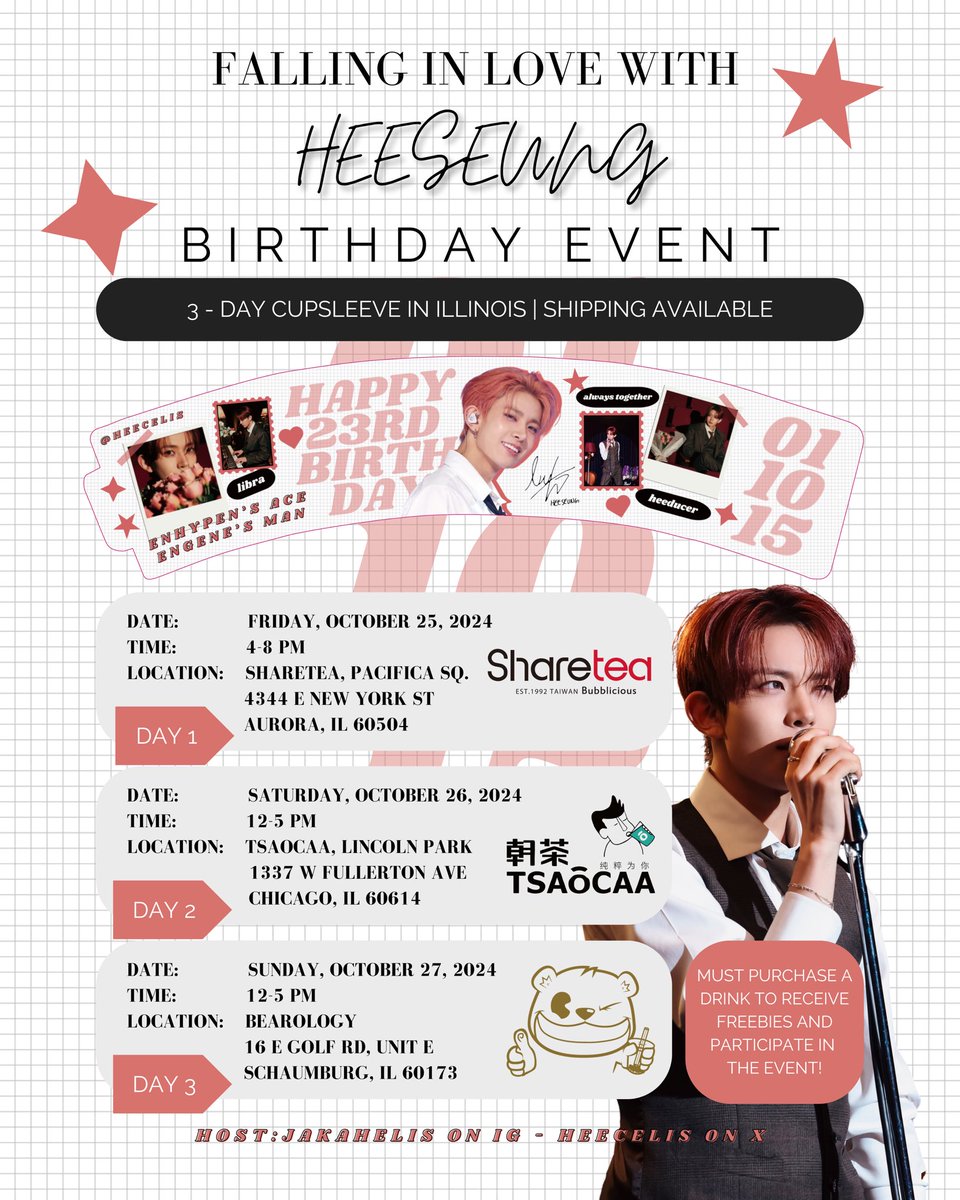 heecelis's tweet image. 💌falling in love with #HEESEUNG birthday event💌

hi #ENGENES ! celebrate #ENHYPEN heeseung’s birthday this october!!

🗓️ friday 10.25 | 4-8pm
📍 sharetea aurora-naperville

🗓️ saturday 10.26 | 12-5pm
📍 tsaocaa lincoln park

🗓️ sunday 10.27 | 12-5pm
📍 bearology schaumburg
