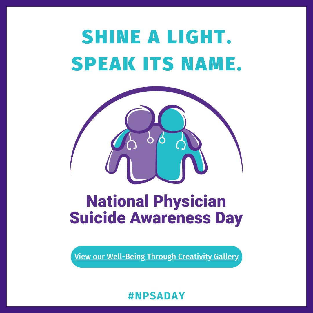 Today is National Physician Suicide Awareness Day (#NPSADay). Let’s honor physician mental health, break the stigma, and support those in need. 💙 Explore our 'Well-Being Through Creativity' gallery: bit.ly/3B8mKt3
