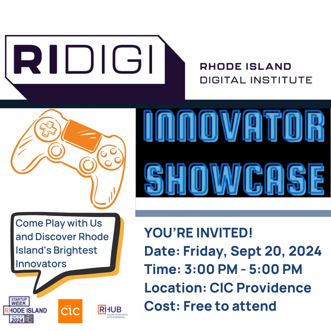 🎮 Game on, Rhode Island! 

Join RIDIGI at the Innovator Showcase on 9/20 at CIC Providence, 3-5 PM!

Be our game tester and shape the future of RI gaming! Free entry.

Learn more: ridigi.org

#RIDIGIGames #RIInnovation #Startups #rhodeisland