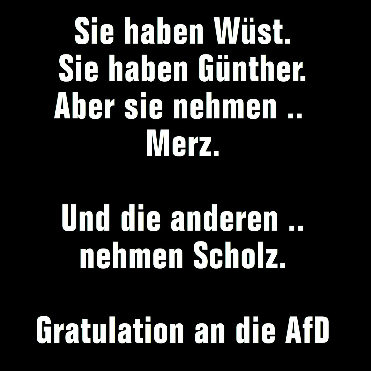 Es hätte mit Wüst oder Günther eine Chance für unser Land gegeben. Leider wurde das zugunsten des Egos eines Großmauls ohne Erfahrung oder Ideen geopfert. Dämlich. Unendlich dämlich. Und schädlich. 

Eine männliche Sahra Wagenknecht - in Talkshows motzen, aber Null Lösungen haben