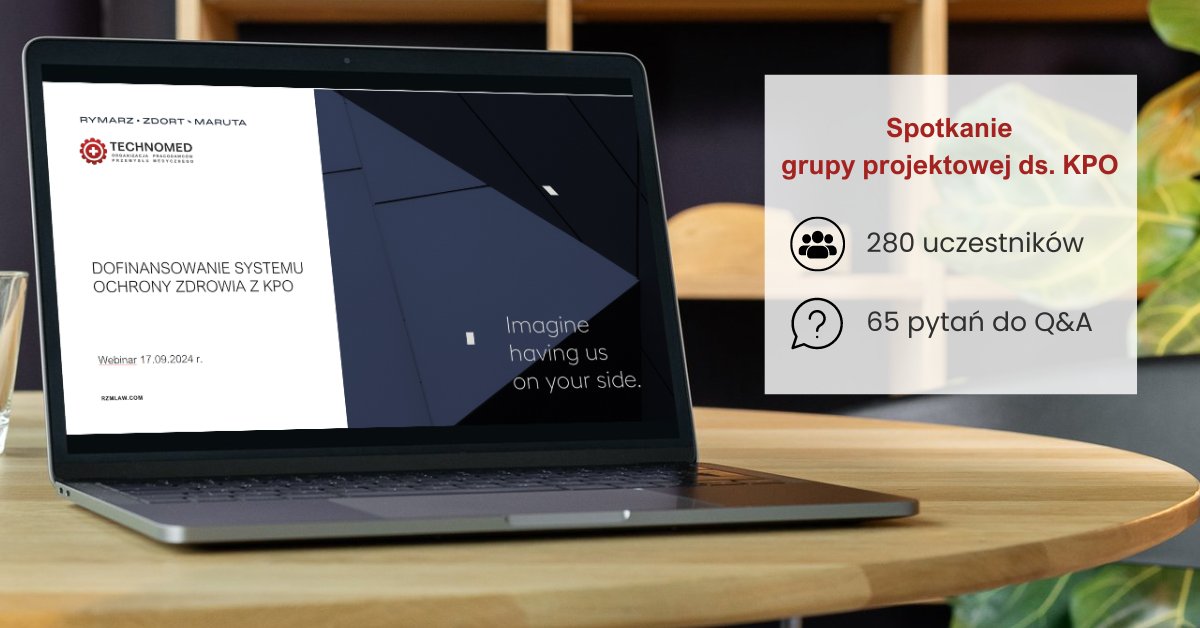 ⚙️ Dziękujemy uczestnikom spotkania grupy projektowej ds. KPO. Wzięło w nim udział aż 280 uczestników. Szczególnie podziękowania należą się naszemu partnerowi - Kancelarii Rymarz Zdort Maruta.
⚙️ Na bazie 65 pytań, które zadali uczestnicy, zostanie stworzona lista Q&amp;A dot. #KPO.