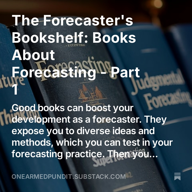 MDubrawski's tweet photo. I stared a new series on my blog. If you are interested, read "The Forecaster's Bookshelf: Books About Forecasting - Part 1" https://t.co/8v58kJp7h1 https://t.co/grYWPCdE8s