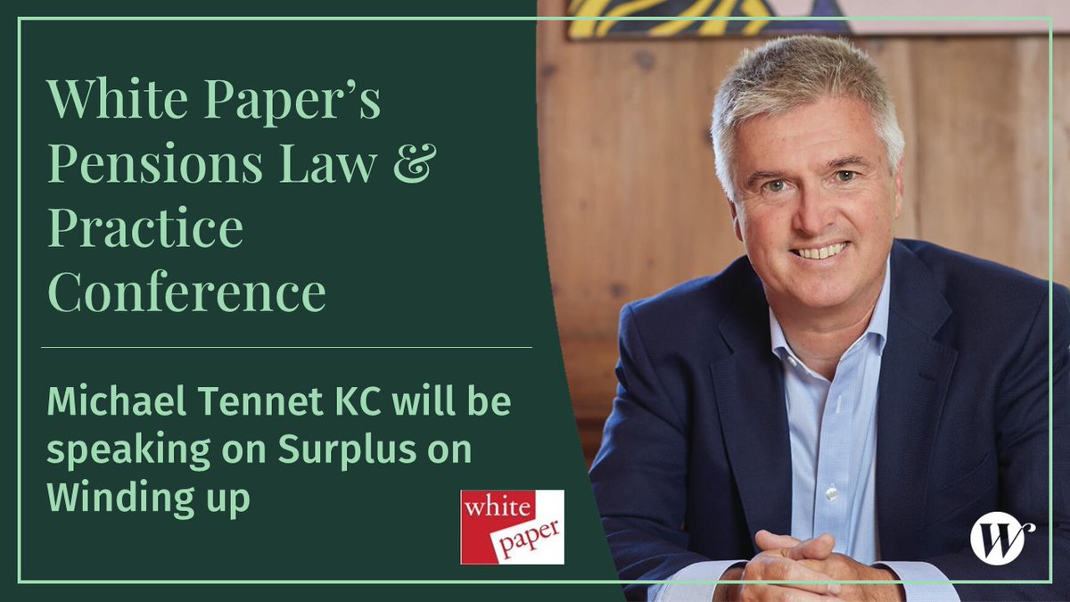 📢 Michael Tennet KC is speaking at White Paper Conferences’ ‘Pensions Law &amp; Practice: Shaping New Developments into Solution-Focused Answers for Clients’ Conference.

To find out more, click here: lnkd.in/eReZdeBJ
