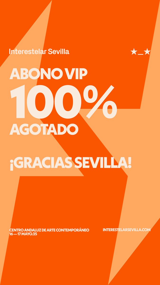ABONO VIP AGOTADO ¡Gracias Sevilla!🤩 Consigue tu abono general antes de la subida de precio: enterticket.net/interestelar20…