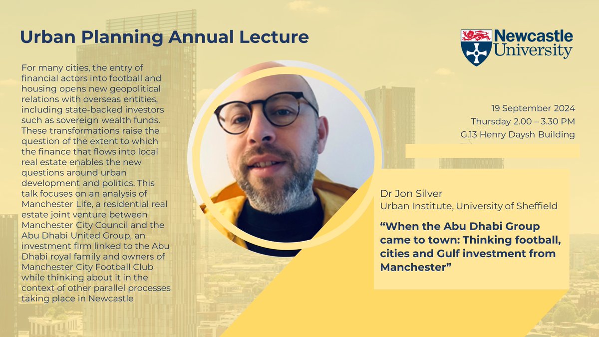 Looking forward to presenting at the Urban Planning Annual Lectute at Newcastle University this week…

"When the Abu Dhabi Group came to town: Thinking football, cities and Gulf investment from Manchester”

Some interesting parallels between the two cities to be explored!